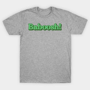 Basboosh! T-Shirt